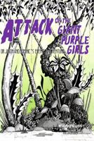 Attack of the Giant Purple Girls: Or Dom and Jason's Eventful Adventure in Space 1987704940 Book Cover