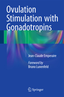 Ovulation Stimulation with Gonadotropins 3319186531 Book Cover