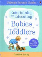 Entertaining And Educating Babies And Toddlers 0794517277 Book Cover