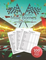 Mille Bornes Score sheet: Scoring Pad For Mille Bornes Players, Score Recording of Keeper Notebook, 100 Sheets, 8.5''x11'' 1713470098 Book Cover