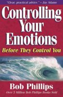 Controlling Your Emotions: Before They Control You 0736904514 Book Cover