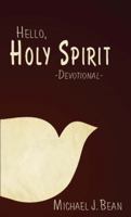 Hello, Holy Spirit 1943033218 Book Cover