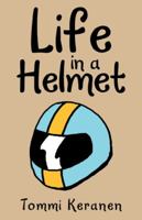 Life in a Helmet 1973648946 Book Cover