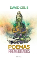 Poemas premeditados B08MTWB5HL Book Cover