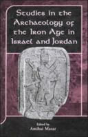 Studies in the Archaeology of the Iron Age in Israel and Jordan (Jsot Supplement Series) 1841272035 Book Cover