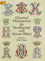 Charted Monograms for Needlepoint and Cross-Stitch (Dover Needlework Series)