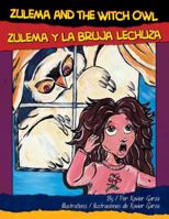 Zulema and the Witch Owl/Zulema y La Bruja Lechuza 1558855157 Book Cover