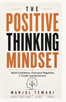 The Positive Thinking Mindset 9334060573 Book Cover