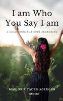 I am Who You Say I am 9360163775 Book Cover