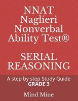 Nnat Naglieri Nonverbal Ability Test(r) Serial Reasoning: A Step by Step Guide Grade 3 1091499780 Book Cover