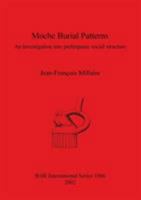 Moche Burial Patterns 1841714488 Book Cover