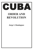 Cuba: Order and Revolution (Belknap Press) B000VWHMEE Book Cover