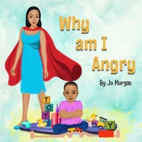 Why Am I Angry B0CPT1KSCN Book Cover