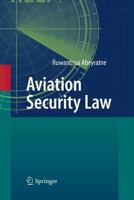 Aviation Security Law 3642117015 Book Cover