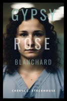 Gypsy Rose Blanchard Book: The Butterfly's Cage B0CRT8VMG6 Book Cover