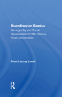 Scandinavian Exodus: Demography And Social Development Of 19th Century Rural Communities 0367286602 Book Cover