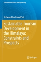 Sustainable Tourism Development in the Himalaya: Constraints and Prospects 3030588564 Book Cover