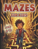 Mazes For Kids Ages 8-12: Activity Book 100+ Challenging Fun Maze Puzzles For Jungle Adventure Lovers B0CN3FLCHX Book Cover