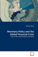 Monetary Policy and the Global Financial Crisis: Case of the United States of America 363936855X Book Cover