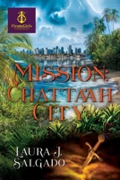 Mission: Chatta'ah City (Pirate Girls in Service to the King) 1662895968 Book Cover