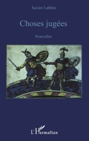 Choses jugées (French Edition) 2747584712 Book Cover