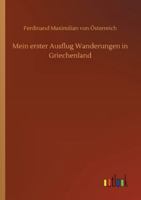 Mein erster Ausflug Wanderungen in Griechenland 375241894X Book Cover