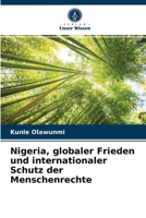 Nigeria, globaler Frieden und internationaler Schutz der Menschenrechte 6203209023 Book Cover