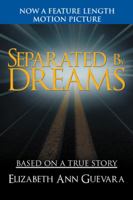 Separated by Dreams 1504985664 Book Cover