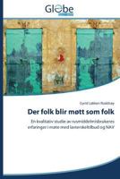 Der folk blir møtt som folk 3639752929 Book Cover