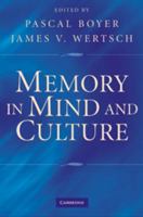 Memory in Mind and Culture 0521758920 Book Cover