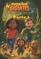 Pequeños gigantes – El despertar de las raíces: Un viaje entre huellas, raíces y sueños (Semillas en la Oscuridad) (Spanish Edition) B0FD415SJS Book Cover