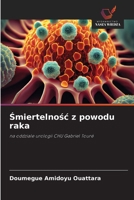 Smiertelnosc z powodu raka (Polish Edition) 6209553087 Book Cover