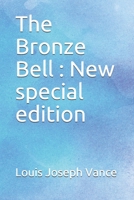 The Bronze Bell (Large Print Edition) 1516892372 Book Cover