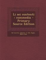 Li SEI Contenti: Commedia - Primary Source Edition 129384232X Book Cover