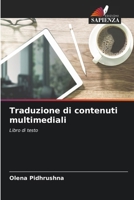 Traduzione di contenuti multimediali (Italian Edition) 620704570X Book Cover