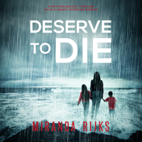 Deserve to Die 1086518985 Book Cover