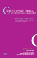 Conflicto Armado Interno, Derechos Humanos E Impunidad 9586651827 Book Cover