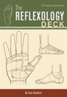 The Reflexology Deck: 50 Healing Techniques 0811841766 Book Cover