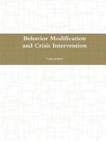 Behavior Modification and Crisis Intervention 0359396577 Book Cover