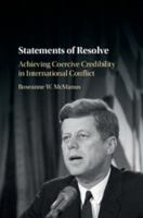 Statements of Resolve: Achieving Coercive Credibility in International Conflict 1107170346 Book Cover
