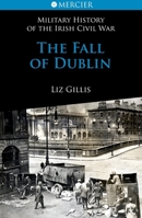 The Fall of Dublin 1856356809 Book Cover