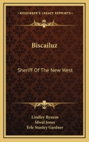 Biscailuz: Sheriff Of The New West 0548387176 Book Cover