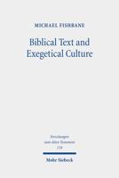 Biblical Text and Exegetical Culture: Collected Essays 3161520491 Book Cover