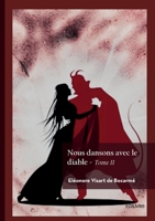 Nous dansons avec le diable - Tome 2 (French Edition) 2414801786 Book Cover