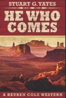 He Who Comes 4867455172 Book Cover