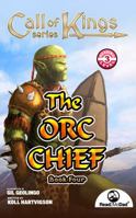 Call of Kings: The Orc Chief 1949258300 Book Cover