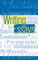 The Student's Guide to Writing Essays 0749421924 Book Cover