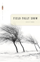 Field Folly Snow (The VQR Poetry Series) 0820331171 Book Cover