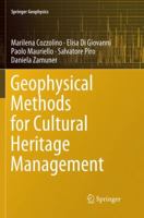 Geophysical Methods for Cultural Heritage Management 3319747894 Book Cover