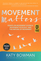Movement Matters 1943370036 Book Cover